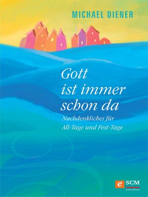 cover image of Gott ist immer schon da
